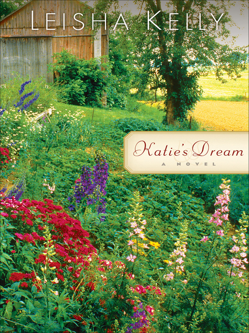 Title details for Katie's Dream by Leisha Kelly - Available
